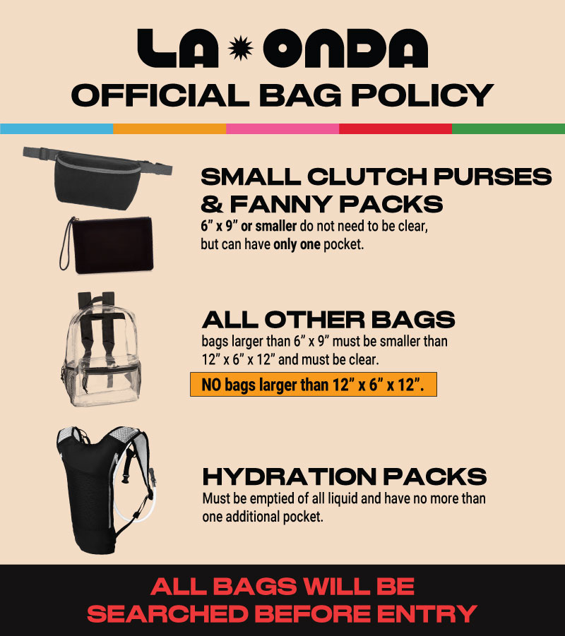 What is the bag policy? La Onda